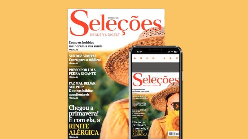 A edição de setembro da revista Seleções está repleta de matérias interessantes e histórias transformadoras. - Revista Seleções