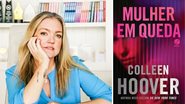 Colleen Hoover e o livro 'Mulher em queda'