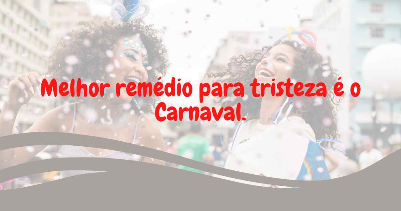 frases carnavalescas para compartilhar