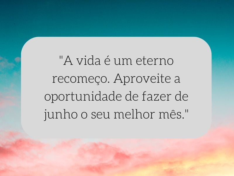 frases motivacionais junho