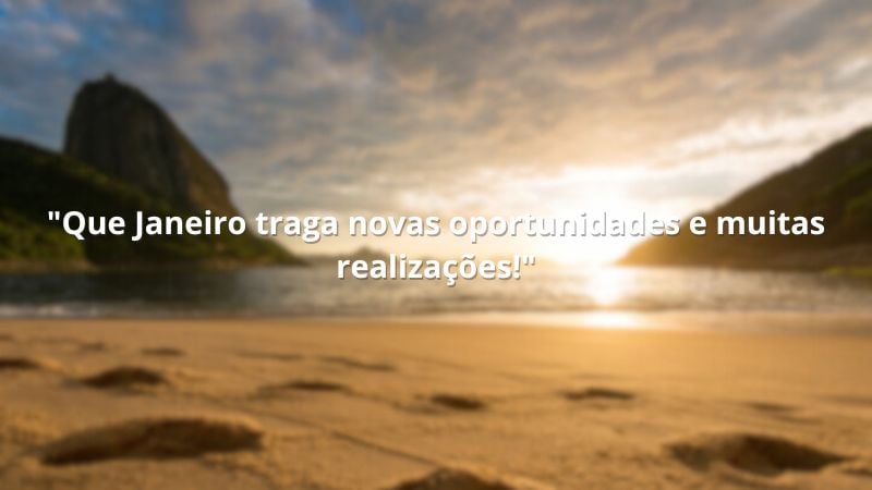 Frase dando as boas vindas ao mês de janeiro.