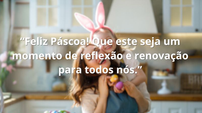 Frase curta de Páscoa.