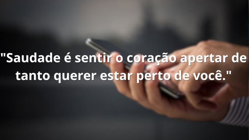 Frase de saudade.