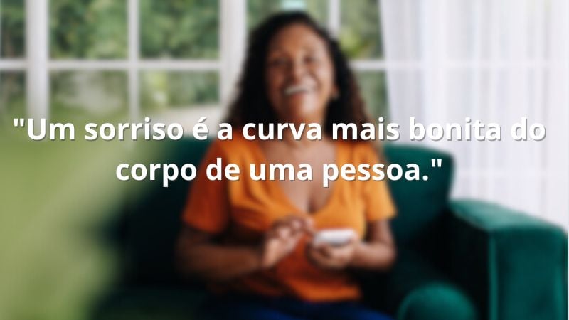 Frase sobre sorriso.