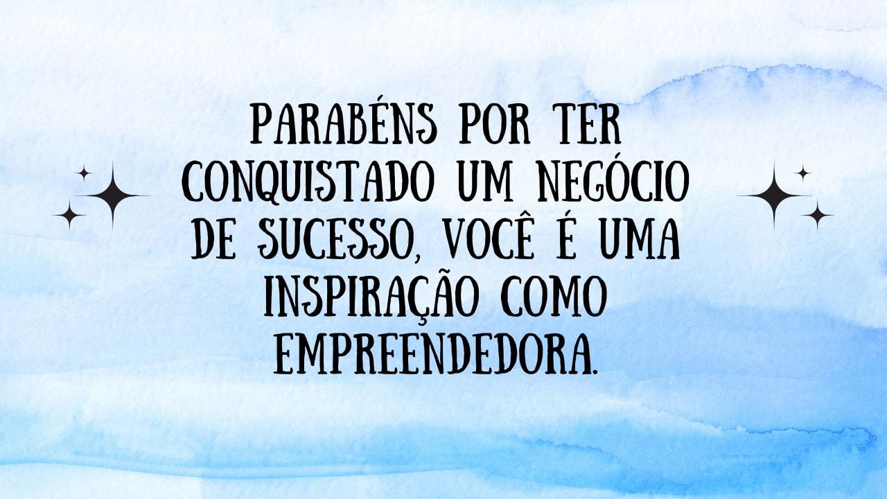 Frases para dia do empreendedorismo feminino.