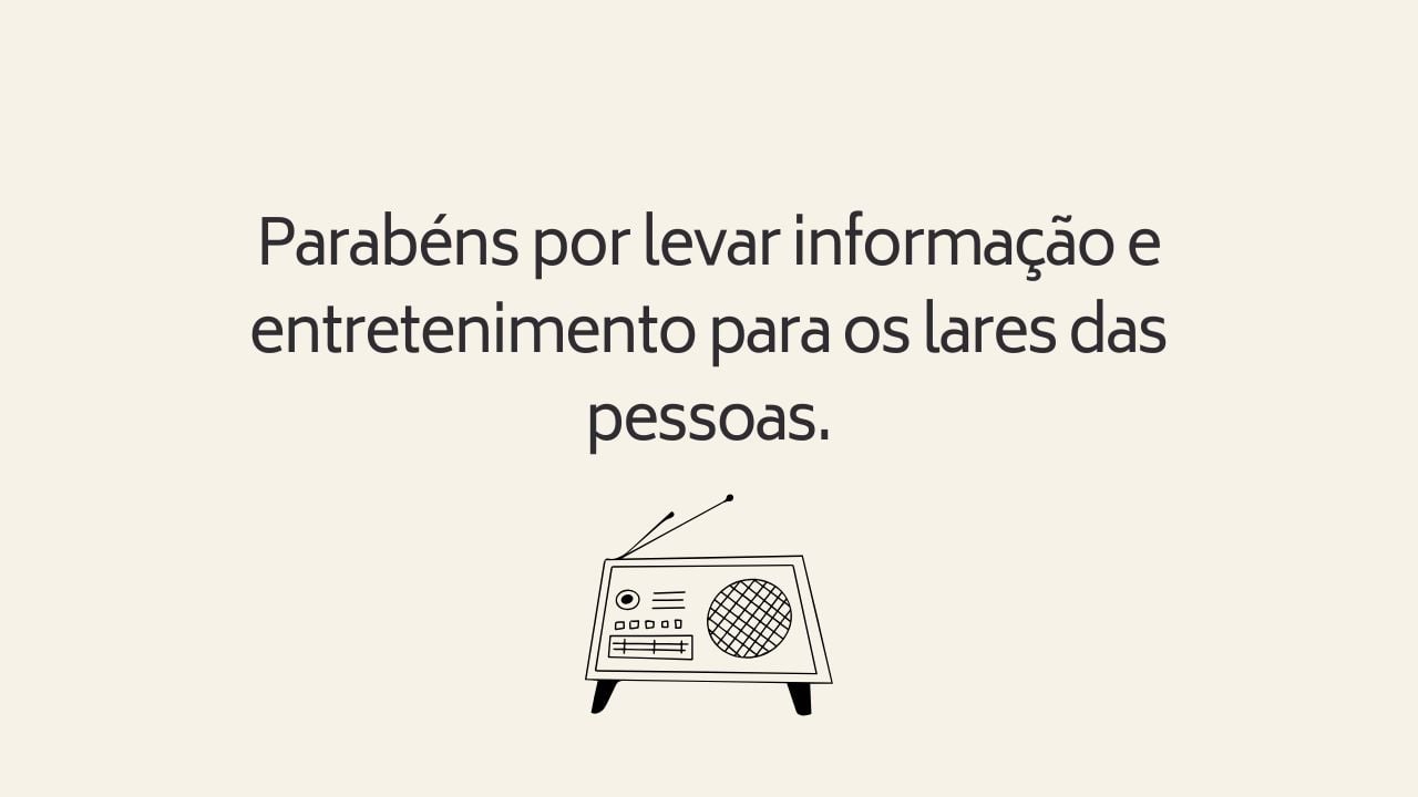 Frase para dia do radialista.