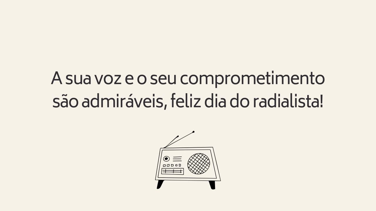 Frase para dia do radialista.