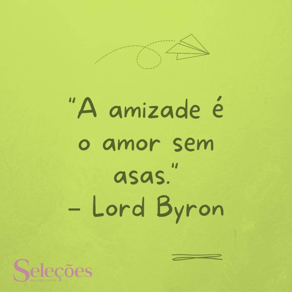 Frase para o Dia do Amigo com citação literária.