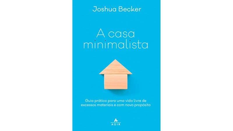 livro de decoração A casa minimalista, Joshua Becker