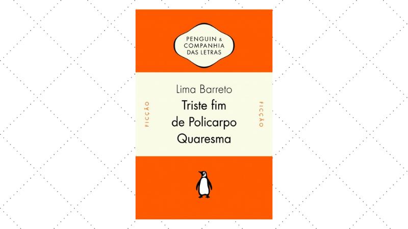 triste fim de policarpo quaresma, de lima barreto, um dos autores da literatura brasileira