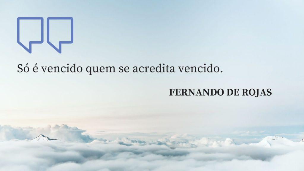 frases de motivação de Fernando de Rojas