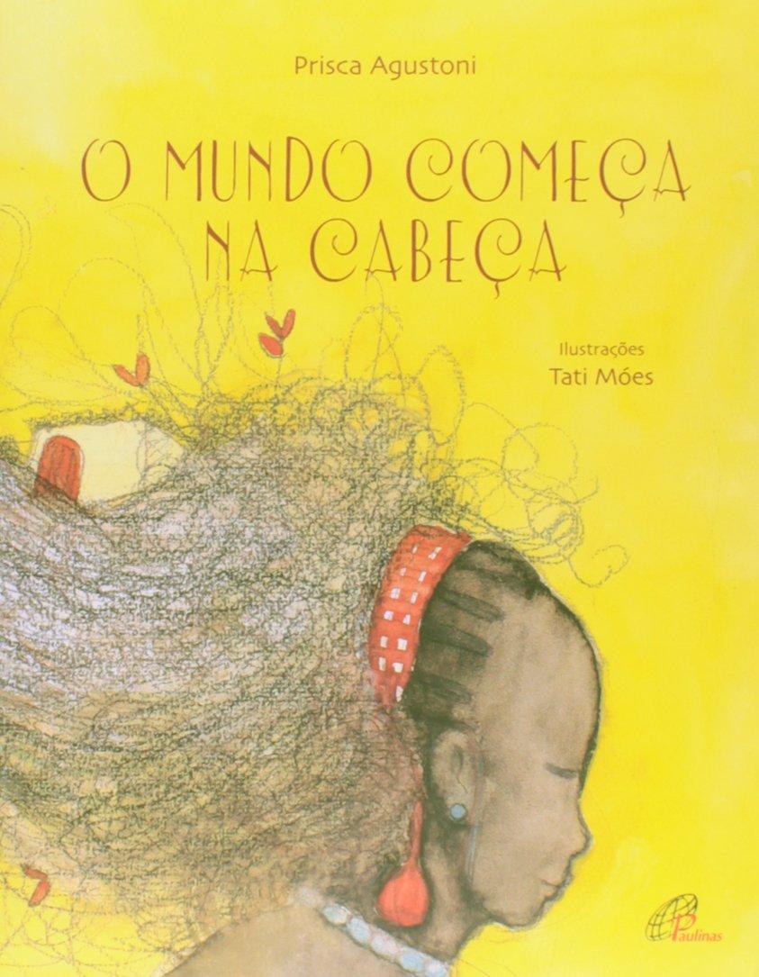 O Mundo Começa na Cabeça | Amazon.com.br