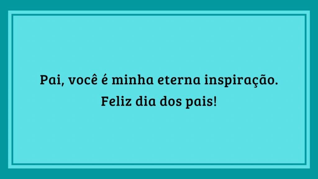 inspiração para dia dos pais